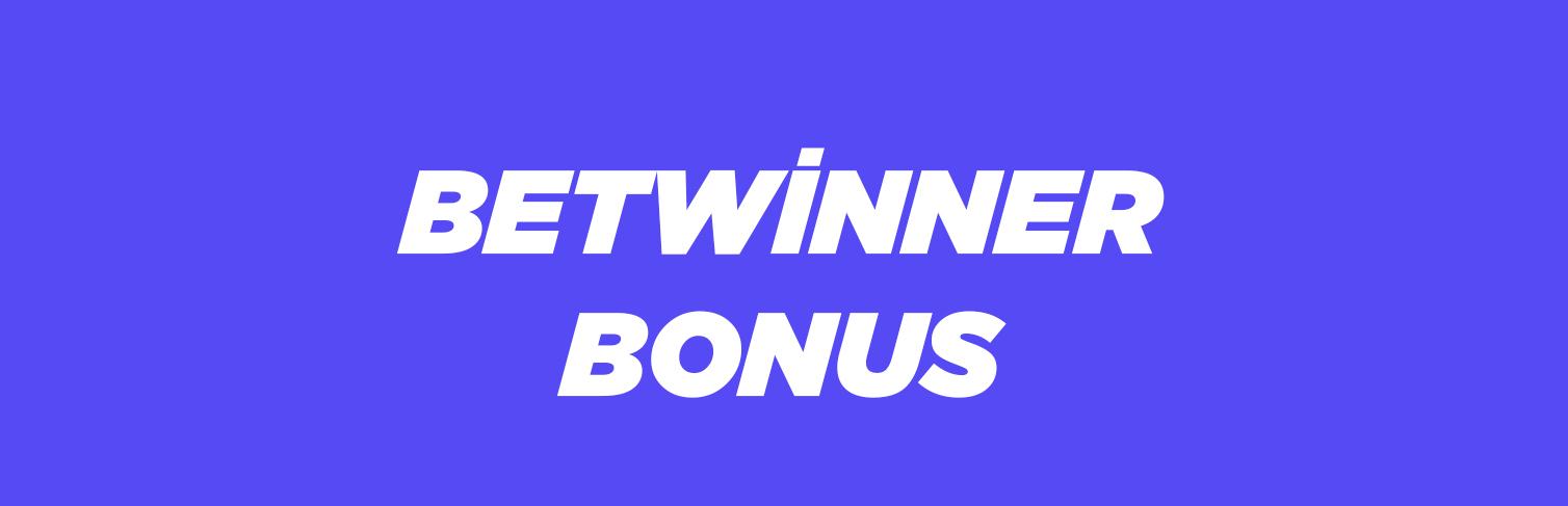 Betwinner Bonus - Betwinner Hoşgeldin Bonusu 2024