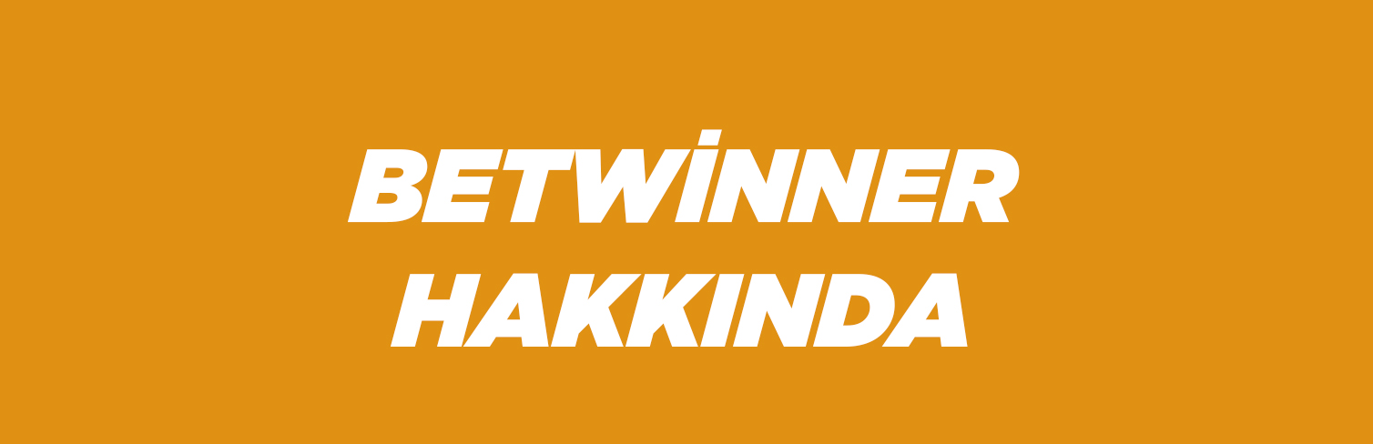  Betwinner Hakkında