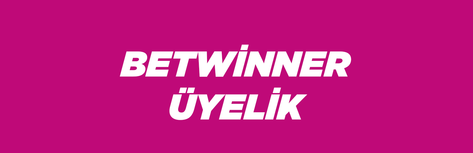 Betwinner Üyelik